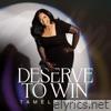 Deserve to Win - Single