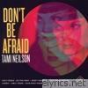 Tami Neilson - Don't Be Afraid