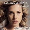 Tamiga & 2bad - Paradise - Single