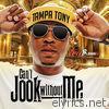 Tampa Tony - Can't Jook Without Me - EP
