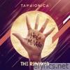 Tan Bionica - Hola Mi Vida (The Remixes) - EP