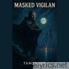 Masked Vigilan