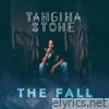 Tangina Stone - The Fall - EP
