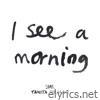 I See a Morning - Single