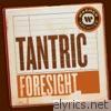 Tantric - Foresight - Single