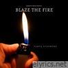 Blaze the Fire - Single