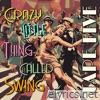 Crazy Little Thing Called Swing - Single