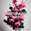 Overthinking (feat. Ryan Cabrera) [Emo Version] - Single