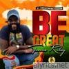 Be Great - Single