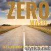 Zero Waste (Acoustic) - Single
