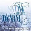Snow Dusted Denim - Single