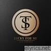 Lucky for Me - Single