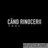 Când rinocerii - Single
