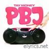 Tay Money - PBJ - Single