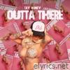 Outta There - EP