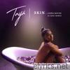 Taya - Skin (feat. Lotto Boyzz) [DJ Zinc Remix] - Single