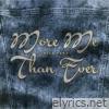 More Me Than Ever - Single