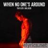 When No One's Around - Single