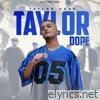 Taylor Dope - Single