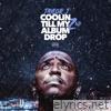 Coolin' Till My 2nd Album Drop - EP