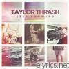 Taylor Thrash - Step Forward