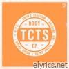 Tcts - Body - EP