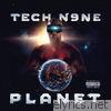Tech N9ne - Planet
