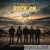 It Is What It Is ...Rock On (feat. Steve Mulry)