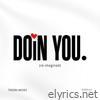 Doin You (Reimagined) [feat. Estelle] - Single