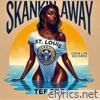 SKANKIN AWAY - Single