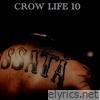 CROW LIFE 10