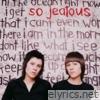 Tegan & Sara - So Jealous (20th Anniversary Edition)