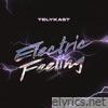 Electric Feeling (TELYKAST VIP Mix) - Single