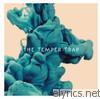 Temper Trap - The Temper Trap