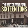 Tennessee Ernie Ford - Sixteen Tons - The Best of Ernie Ford