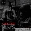 Gros Nerfs - Single