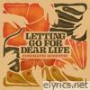 Letting Go For Dear Life (Cinematic Acoustic) - Single