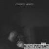 Concrete Hearts - Single