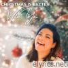 Christmas Is Better With You - Single