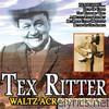 Tex Ritter - Waltz Across Texas