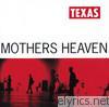 Texas - Mothers Heaven