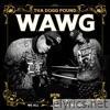 W.A.W.G. (We All We Got) [Deluxe]