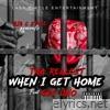 When I Get Home (feat. GEE UNO) - Single
