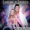 Thaeme & Thiago - Ao Vivo Em Londrina