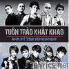 Tuon Trao Khat Khao (feat. T365 Band)