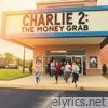Charlie 2 (The Money Grab) - Single