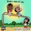 Baby Mad At Me - Single