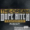 The-dream - Dope Bitch (feat. Pusha T) - Single
