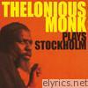 Thelonius Monk Plays Stockholm (Live)