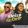 Deixa Eu Curtir - Single